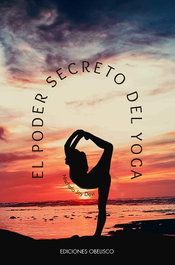 El poder secreto del yoga, Nischala Joy Devi - OBELISCO EDICIONES