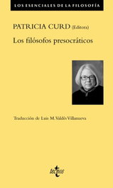 Los filósofos presocráticos, Patricia Curd - TECNOS
