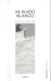 ERAGIN, Mi ruído blanco, Silvia Penide Álvarez