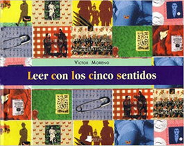 Leer con lo cinco sentidos, Victor Moreno - PAMIELA EDITORIAL