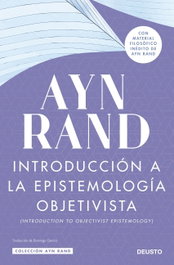 Introducción a la epistemología objetivista, Ayn Rand - DEUSTO