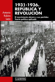 1931-1936 República y revolución, Antonio Rubira León - LAERTES