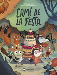 FLAMBOYANT, Camí de la festa