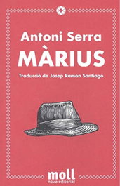 Màrius, Antoni Serra Bauçà - MOLL EDITORIAL