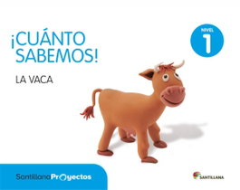 SANTILLANA, Nivel 1 La vaca. Cuanto sabemos - SANTILLANA