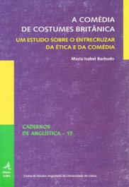 A COMÉDIA DE COSTUMES BRITÂNICA, Maria Isabel Sampaio Barbudo - EDIÇOES COLIBRI