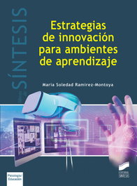 Estrategias de innovación para ambientes de aprendizaje, María Soledad Ramírez-Montoya - SINTESIS EDITORIAL