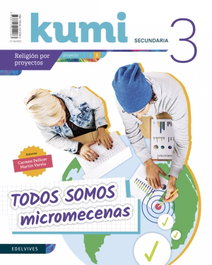 EDELVIVES, Proyecto Todos somos micromecenas 3º ESO Kumi 2019 - Religión