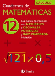 BRUÑO (N)/CUAD.MATEMATICAS 12.(OPERAC.NAT.Y DECIM. POTENCIAS), Ismael Sousa Martín et al. - BRUÑO