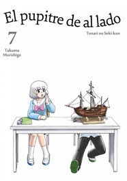 EL PUPITRE DE AL LADO, VOL. 7, Morishige Takuma - TOMODOMO COMICS