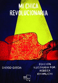 MI CHICA REVOLUCIONARIA, Diego Ojeda - MUEVETULENGUA