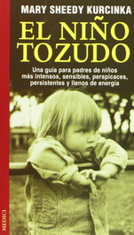 El niño tozudo, Mary Sheedy Kurcinka - MEDICI