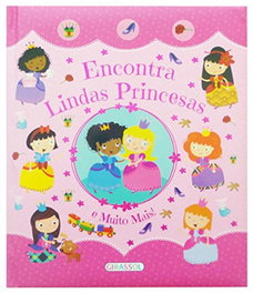Encontra Lindas Princesas e Muito Mais!, VV.AA. - GIRASSOL EDIÇOES