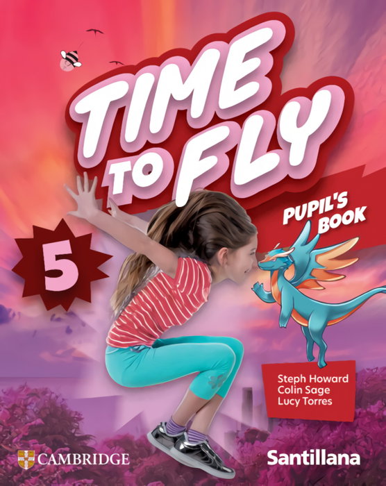 SANTILLANA CAMBRIDGE, TIME TO FLY 5 STD BOOK* ED26 - (26).TIME TO FLY 5 STUDENT BOOK