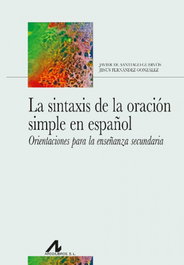 ARCO-LIBROS Sintaxis de la oracion simple en español:orientaciones