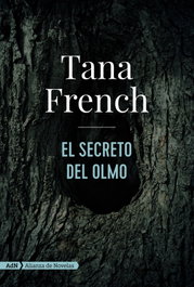 El secreto del olmo, Tana French - ALIANZA