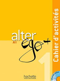 HACHETTE Alter Ego Plus 1 (Cahier d'activités) (+CD) - AA.VV. - HACHETTE