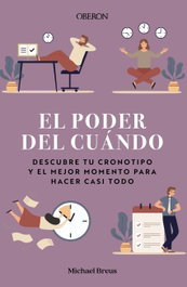 OBERON, El poder del cuándo. Descubre tu cronotipo y el mejor momento para hacer casi todo - Michael Breus