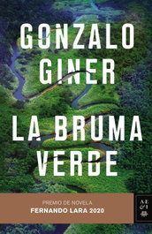 La bruma verde, Gonzalo Giner - PLANETA