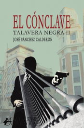 EDITORIAL ADARVE, Conclave: Talavera Negra II, Jose Sanchez Calderon - EDITORIAL ADARVE
