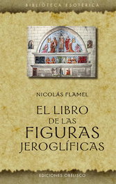 El libro de las figuras jeroglíficas, Nicolás Flamel - OBELISCO EDICIONES