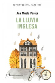 La lluvia inglesa, Ana Muela Pareja - FUNDACION JOSE MANUEL LARA