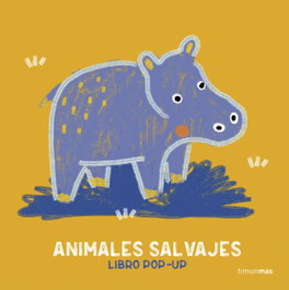TIMUN MAS, Animales salvajes. Libro pop-up, Anaïs Chambel
