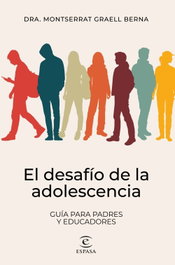 El desafío de la adolescencia, Montserrat Graell Berna - ESPASA CALPE