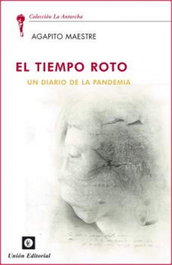 TIEMPO ROTO, Agapito Maestre Sanchez - UNION EDITORIAL