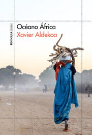 Océano África, Xavier Aldekoa - PENINSULA