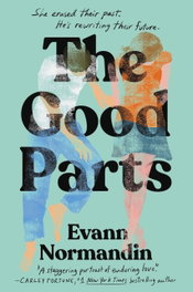 The Good Parts, Evann Normandin - LITTLE BROWN