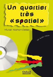 OXFORD UNIVERSITY PRESS, Un quartier très « spatial » (Pack Lecture + CD-Audio) - OXFORD UNIVERSITY PRESS