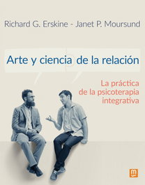 MENSAJERO, ARTE Y CIENCIA DE LA RELACION, ERRSKINE, RICHARD G./ MOURSUND, JANET P. - MENSAJERO