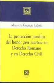 La protección jurídica del honor, Macarena Guerrero Lebrón - COMARES