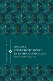 Veinticuatro horas en la vida de una mujer, Stefan Zweig - INVISIBLES EDICIONES