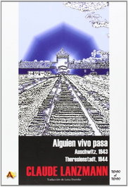 Alguien vivo pasa, Claude Lanzmann - ARENA LIBROS EDITORIAL