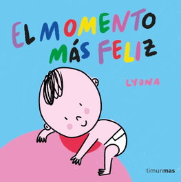 TIMUN MAS, El momento más feliz. Libro de tela
