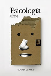 Psicología: ¿Por qué importa?, Richard Wiseman - ALIANZA