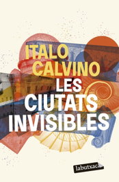 LABUTXACA, Les ciutats invisibles, Italo Calvino - LABUTXACA