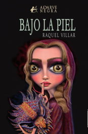 BAJO LA PIEL, Raquel Villar - EDITORIAL ADARVE