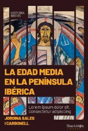 La Edad Media en la península ibérica, Jordina Sales - SHACKLETON BOOKS