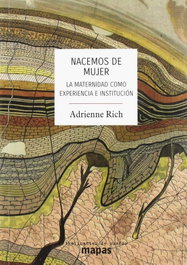 TRAFICANTES DE SUEÑOS, Nacemos de mujer - Adrienne Rich