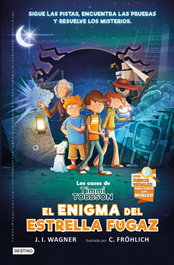 DESTINO INFANTIL Los casos de Timmi Tobbson 1: El enigma del Estrella Fugaz, J.I. Wagner - DESTINO INFILANTIL