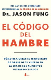 El Código del Hambre, Dr. Jason Fung - SIRIO EDITORIAL