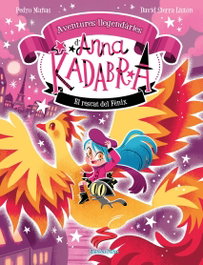 ESTRELLA POLAR, Anna Kadabra. Aventures llegendàries 4. El rescat del Fènix - Pedro Mañas