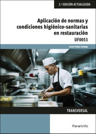 Aplicación de normas y condiciones higiénico-sanitarias en restauración, FELIPE GALLEGO, JESUS - PARANINFO