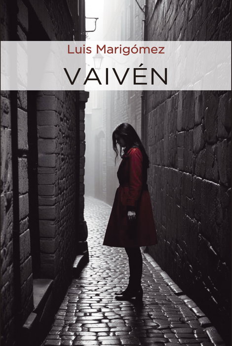 Vaivén, Luis Marigómez - CASTILLA EDICIONES