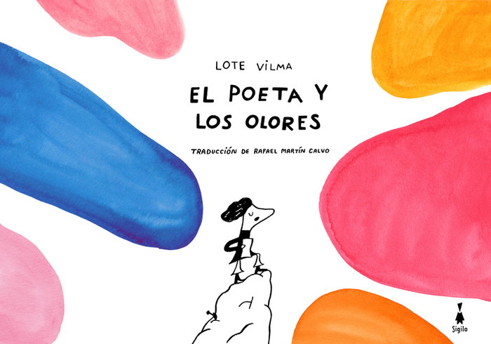 SIGILO EDITORIAL, El poeta y los olores