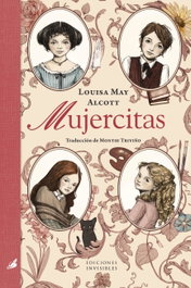 Mujercitas, Louisa May Alcott - INVISIBLES EDICIONES