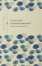 T'agrada Brahms?, Françoise Sagan - VIENA